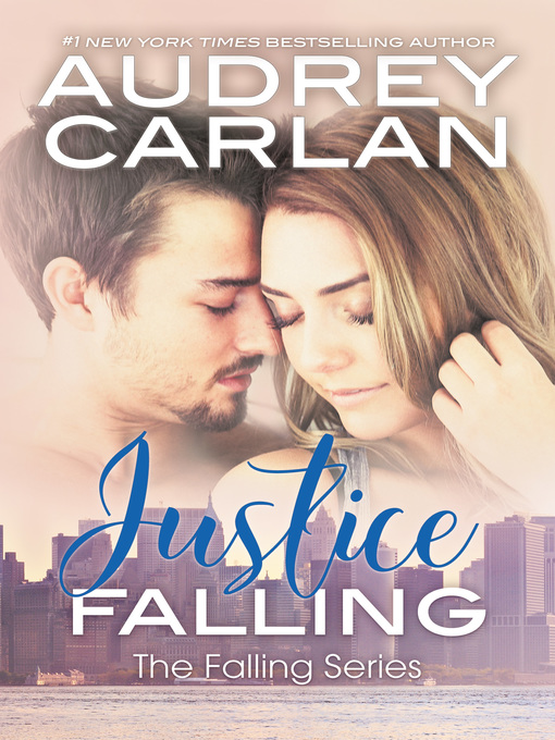 Title details for Justice Falling by Audrey Carlan - Available